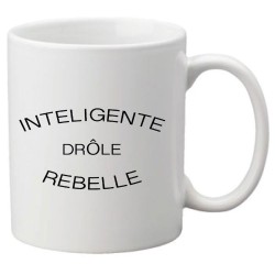 Mug tasse céramique imprimé illustration citation Intelligente drôle rebelle