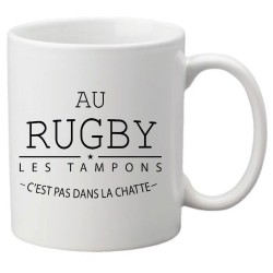 Mug tasse céramique imprimé illustration citation Au rugby les tampons c'est pas dans la chatte