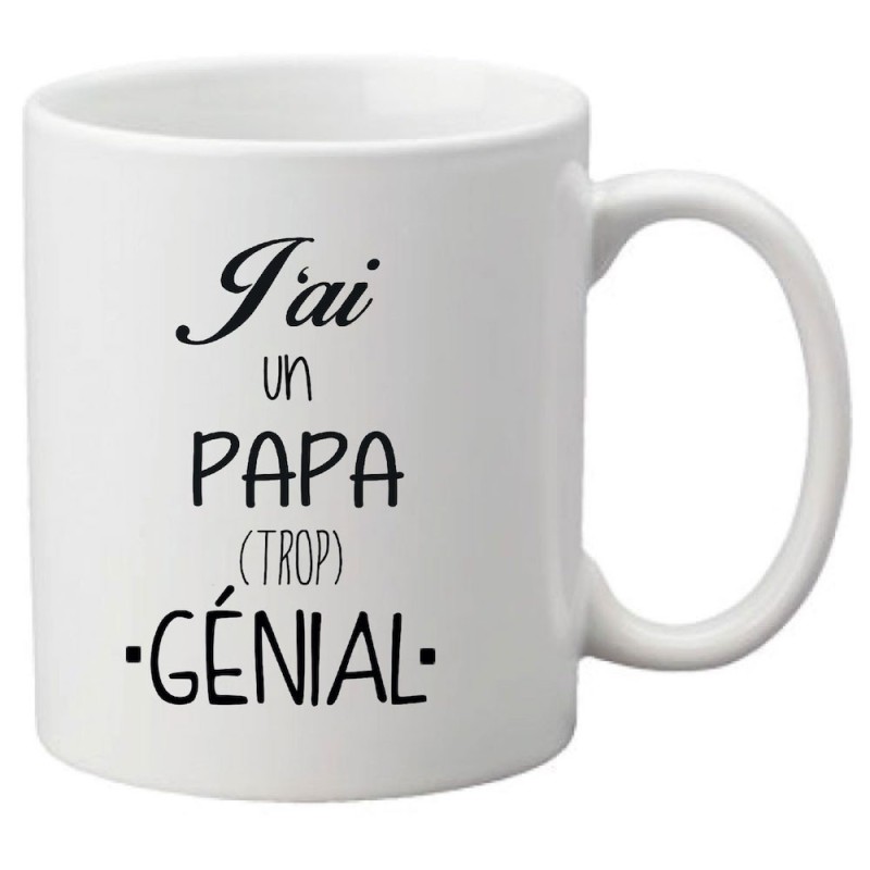 Mug tasse céramique imprimé illustration citation J'ai un papa trop génial