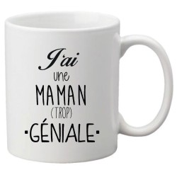 Mug tasse céramique imprimé illustration citation J'ai une maman trop géniale