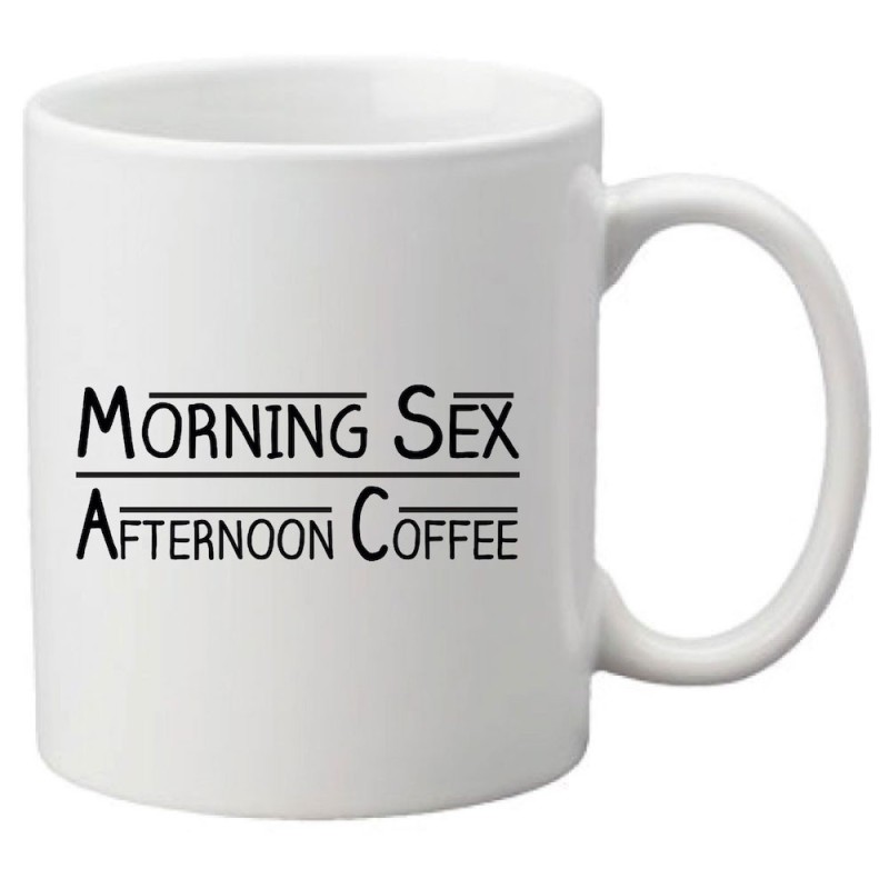 Mug tasse céramique imprimé illustration citation Morning sex afternoon coffee