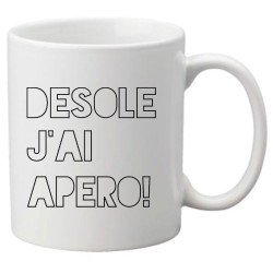Mug tasse céramique imprimé illustration citation désolé j'ai apéro