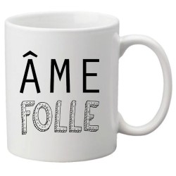 Mug tasse céramique imprimé illustration citation Âme folle