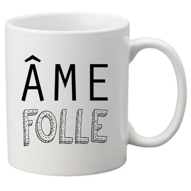 Mug tasse céramique imprimé illustration citation Âme folle