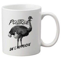 Mug tasse céramique imprimé illustration citation Politique de l'autruche