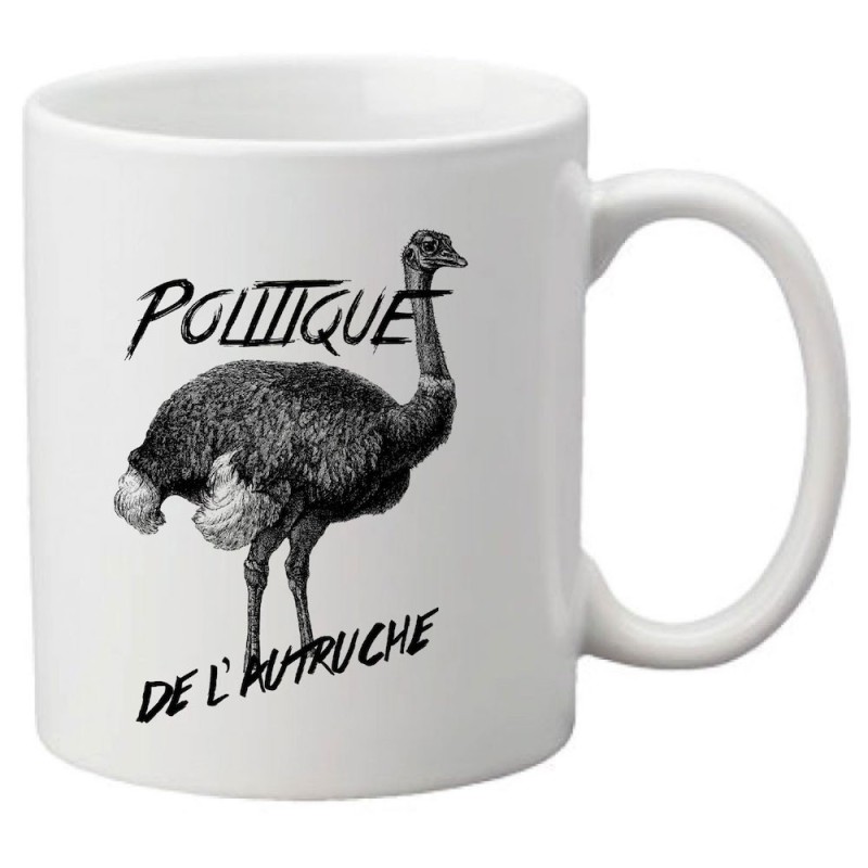 Mug tasse céramique imprimé illustration citation Politique de l'autruche