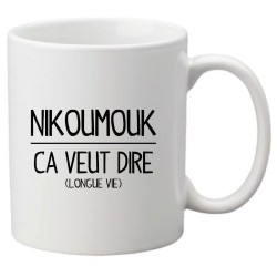Mug tasse céramique imprimé illustration citation Nikoumouk ca veut dire longue vie
