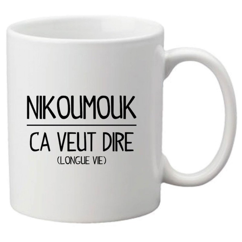 Mug tasse céramique imprimé illustration citation Nikoumouk ca veut dire longue vie