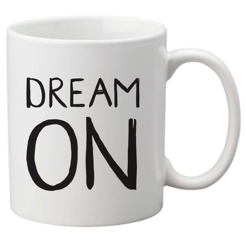 Mug tasse céramique imprimé illustration citation illustration Dream on