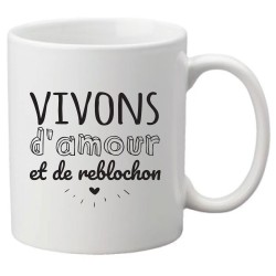 Mug tasse céramique imprimé illustration citation illustration Vivons d'amour et de reblochon