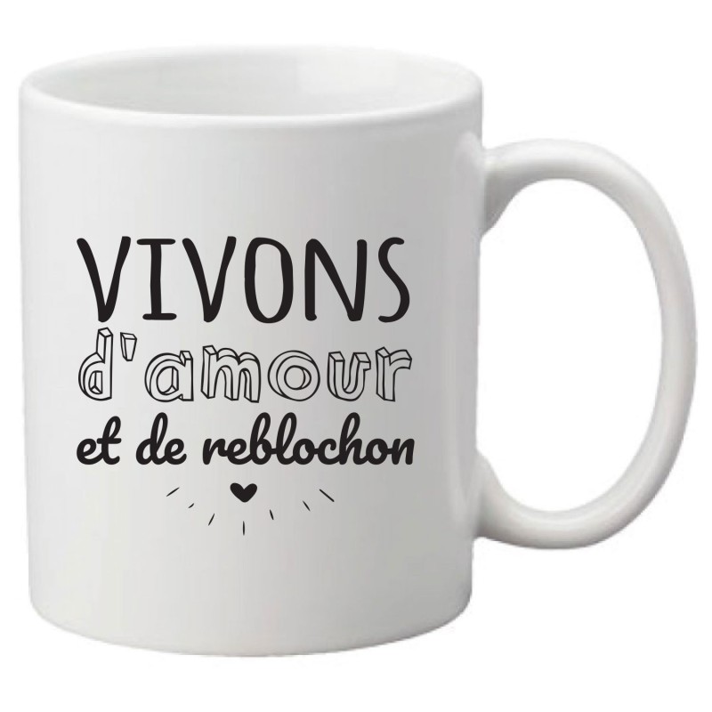 Mug tasse céramique imprimé illustration citation illustration Vivons d'amour et de reblochon