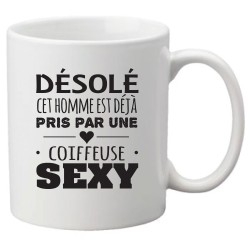 Mug tasse céramique imprimé illustration citation illustration Désolé cet homme est déjà pris par une coiffeuse sexy