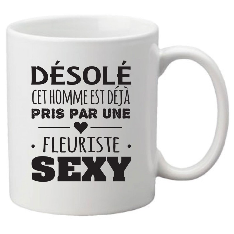 Mug tasse céramique imprimé illustration citation illustration Désolé cet homme est déjà pris par une fleuriste sexy