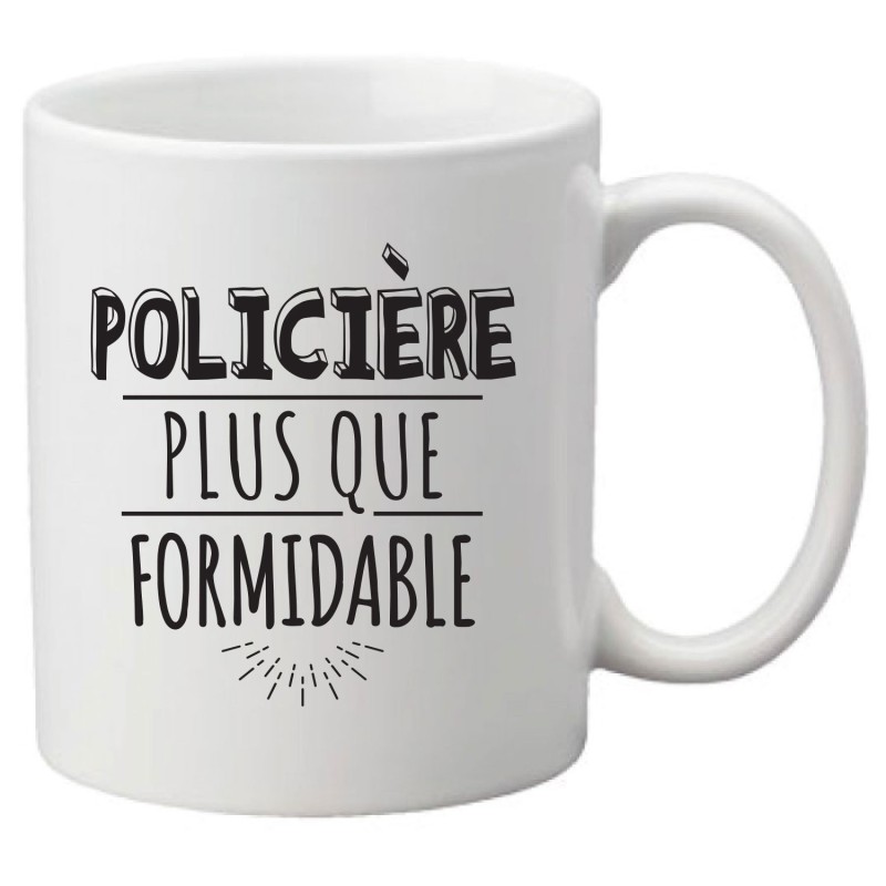 Mug tasse céramique imprimé illustration citation illustration Policière plus que formidable