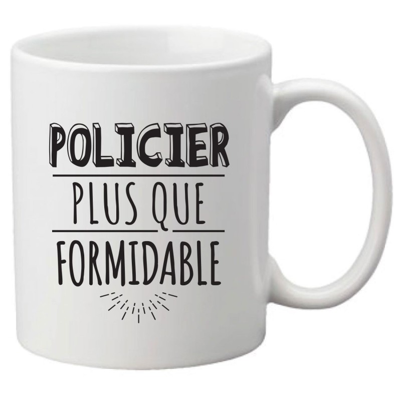 Mug tasse céramique imprimé illustration citation illustration Policier plus que formidable