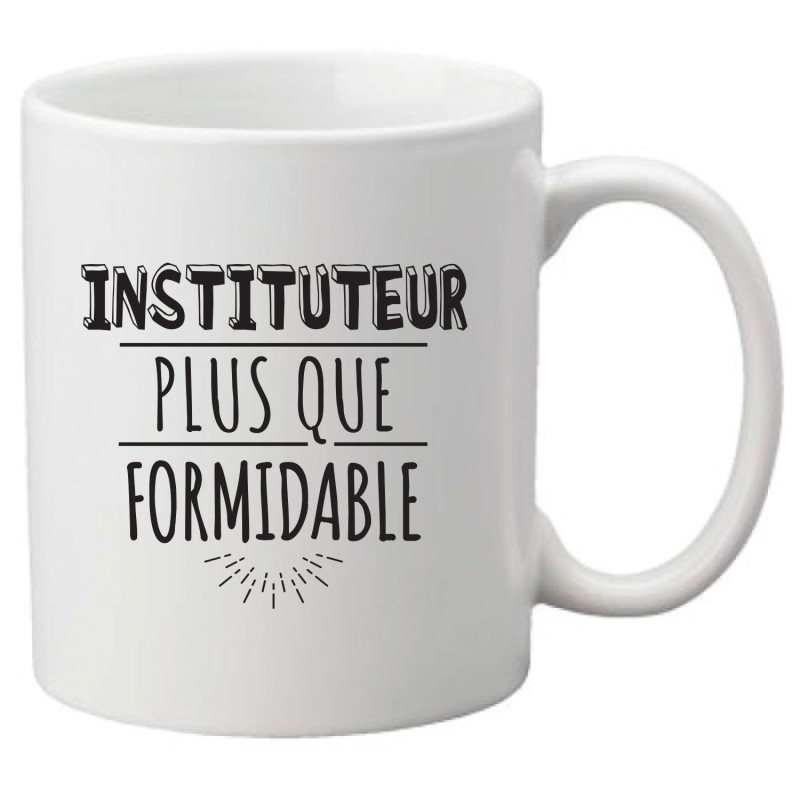 Mug tasse céramique imprimé illustration citation illustration Instituteur er plus que formidable