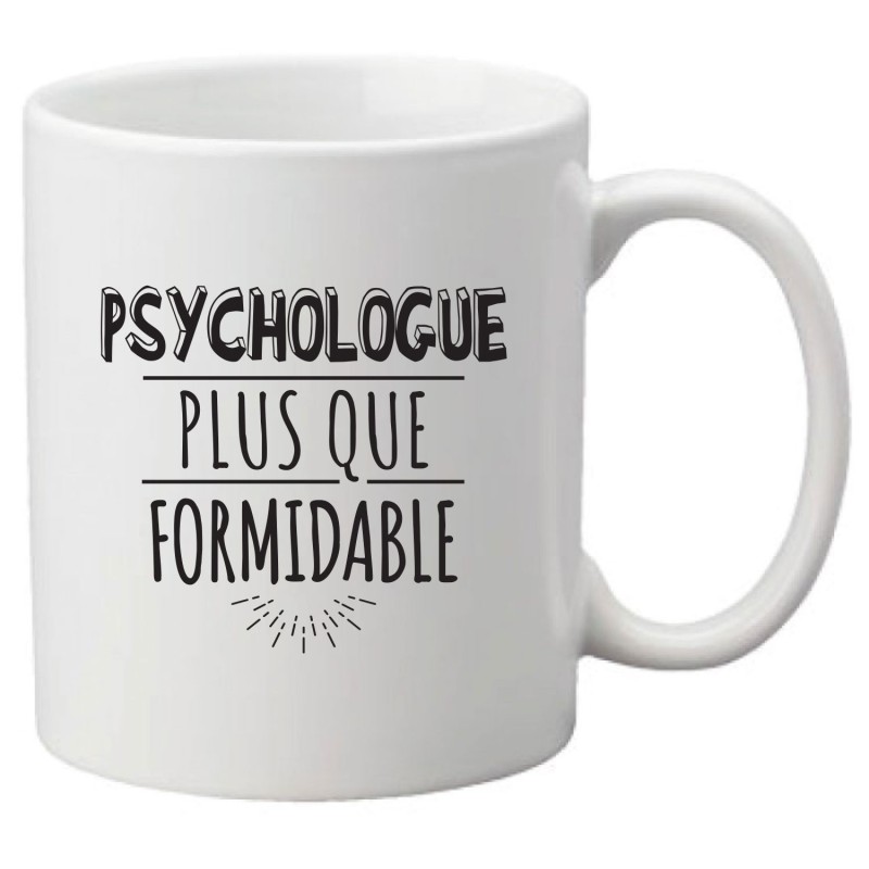 Mug tasse céramique imprimé illustration citation illustration Psychologue er plus que formidable