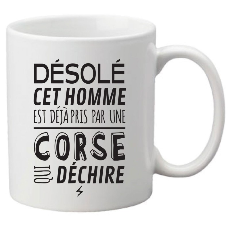 Mug tasse céramique imprimé illustration citation illustration Désolé cet homme est déjà pris par une Corse sexy