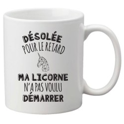 Mug tasse céramique imprimé illustration citation illustration désolée pour le retard ma licorne n'a pas pu démarrer