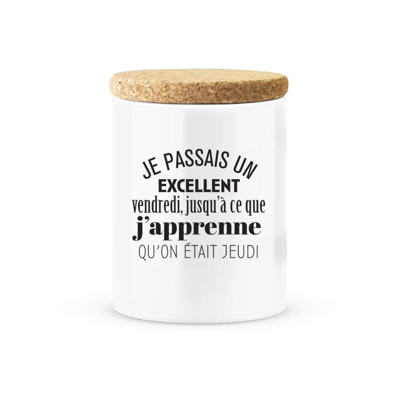 Pot céramique avec couvercle en liège citation imprimé Je passais un excellent vendredi
