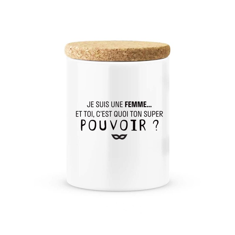 Pot céramique avec couvercle en liège citation imprimé Je suis une femme est toi c'est quoi ton super pouvoir ?