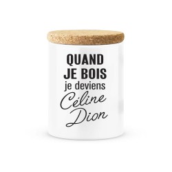 Pot céramique avec couvercle en liège citation imprimé Quand je bois je deviens Celine dion