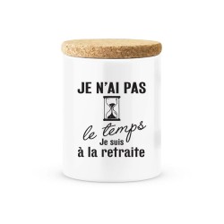 Pot céramique avec couvercle en liège citation imprimé Je n'ai pas le temps je suis à la retraite