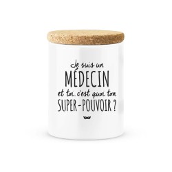 Pot céramique avec couvercle en liège citation imprimé Je suis un médecin et toi c'est quoi ton super pouvoir?