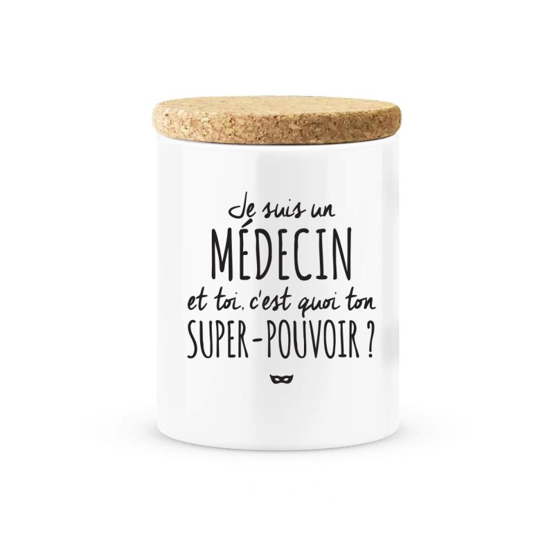 Pot céramique avec couvercle en liège citation imprimé Je suis un médecin et toi c'est quoi ton super pouvoir?
