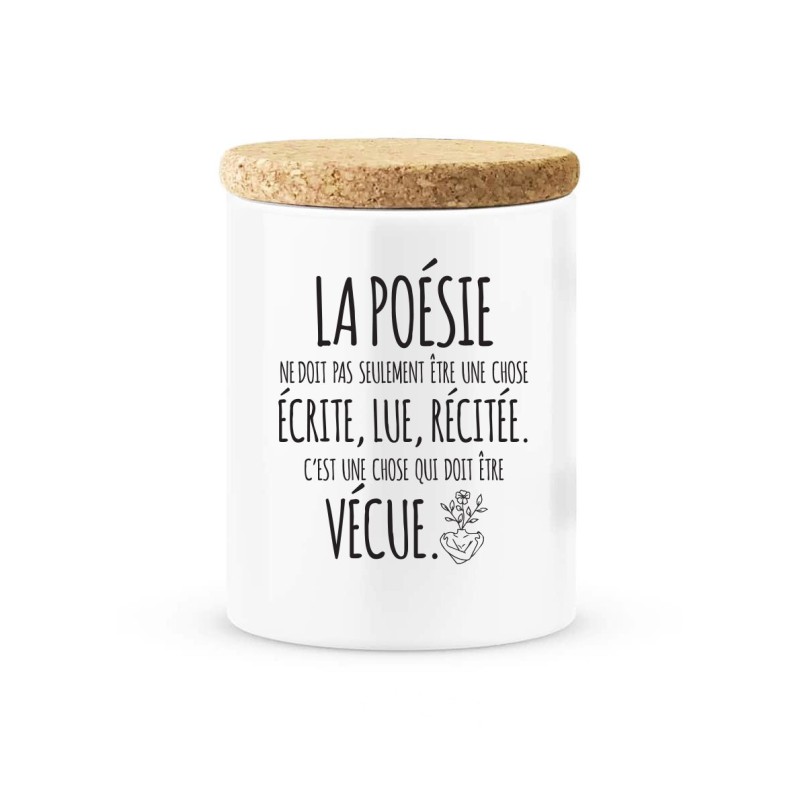 Pot céramique avec couvercle en liège citation imprimé La poésie c'est une chose qui doit être vécue