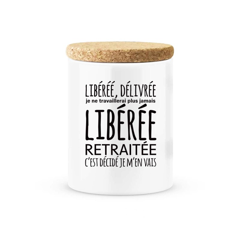 Pot céramique avec couvercle en liège citation imprimé Libérée, délivrée, retraitée