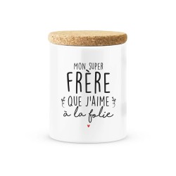 Pot céramique avec couvercle en liège citation imprimé Mon super frère que j'aime a la folie