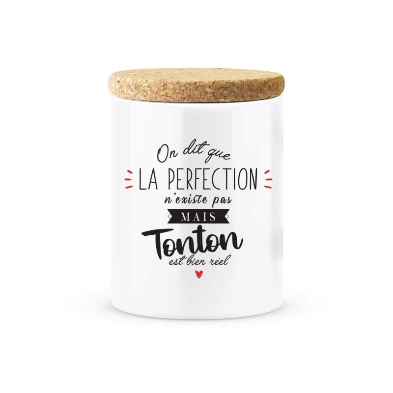 Pot céramique avec couvercle en liège citation imprimé On dit que la perfection n'existe pas mais tonton est bien réel