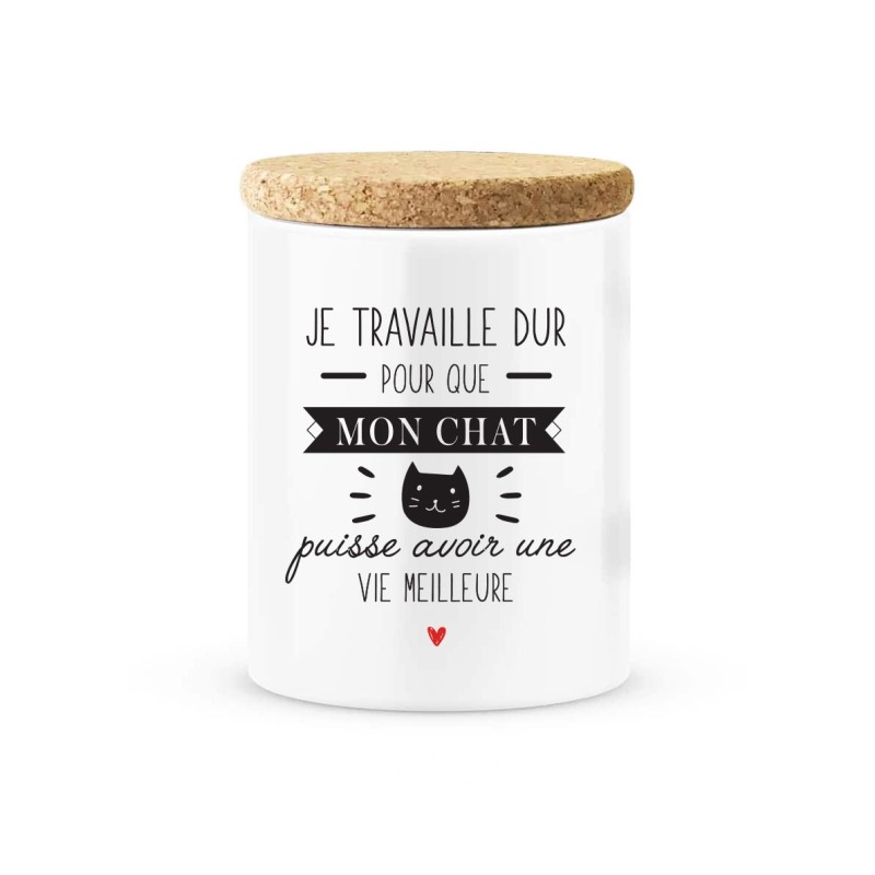 Pot céramique avec couvercle en liège citation imprimé Je travaille dur pour que mon chat puisse avoir une vie meilleure