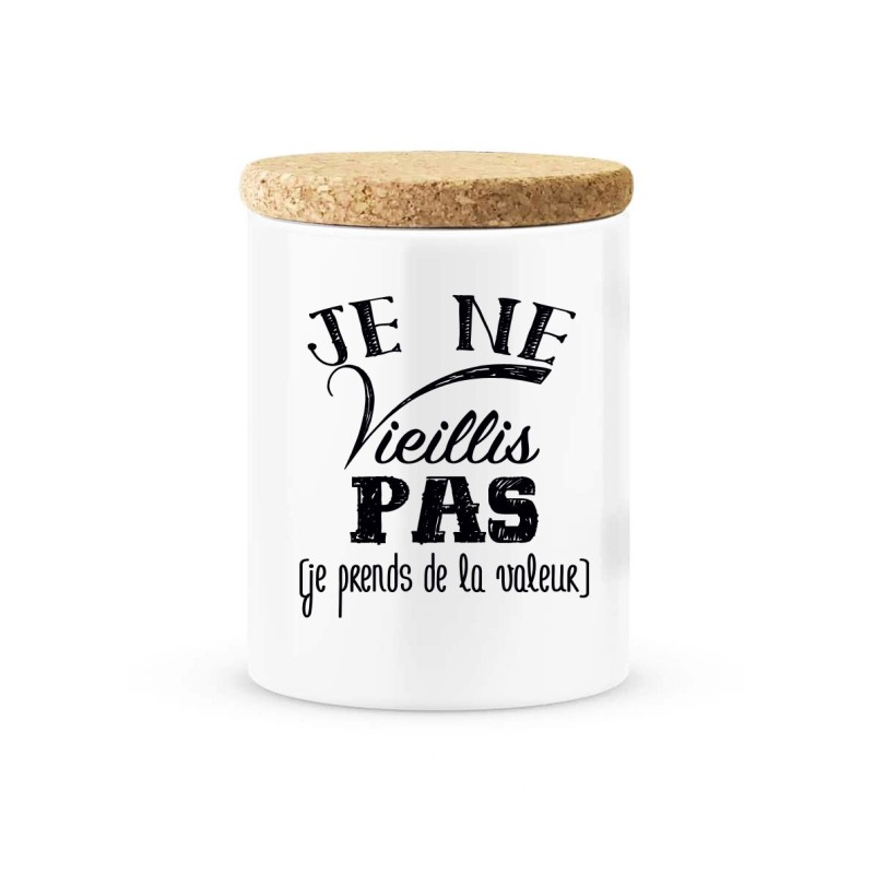 Pot céramique avec couvercle en liège citation imprimé Je ne vieillis pas je prends de la valeur