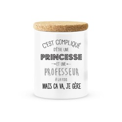 Pot céramique avec couvercle en liège citation imprimé C'est compliqué d'etre une princesse et une professeur à la fois