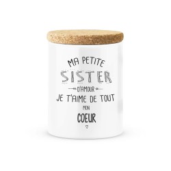 Pot céramique avec couvercle en liège citation imprimé Ma petite sister d'amour je t'aime de tout mon coeur