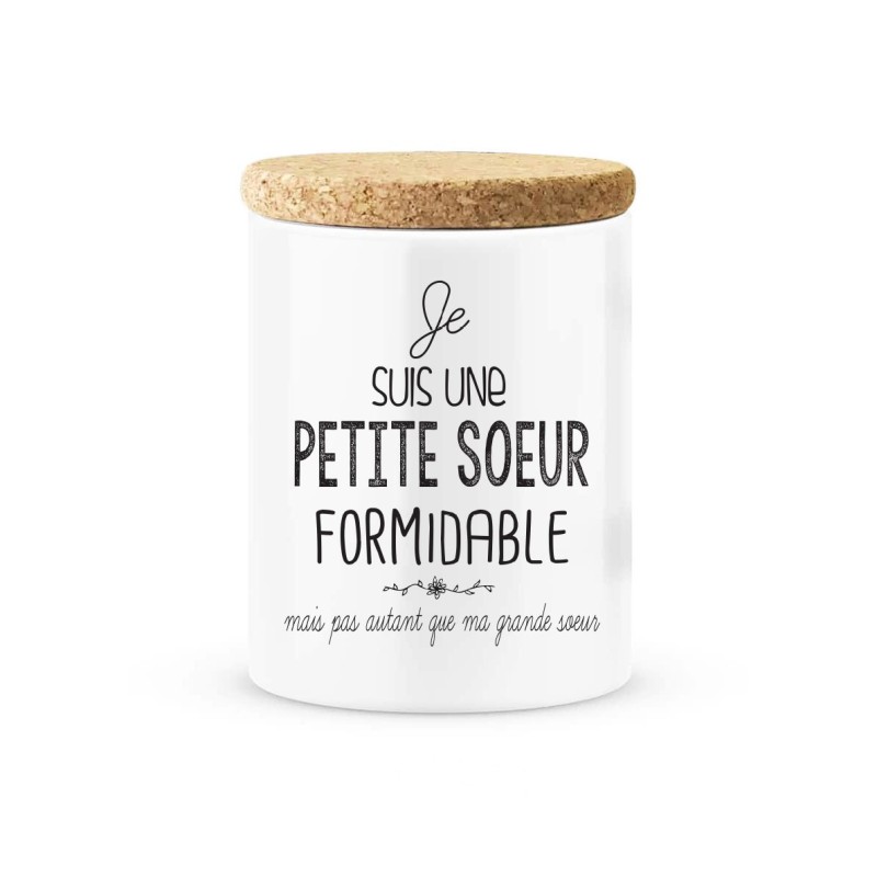 Pot céramique avec couvercle en liège citation imprimé Je suis une petite soeur formidable pas autant que ma grande soeur