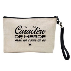 Pochette Trousse à crayons et maquillage lin imprimé citation Caractère de merde mais un coeur en or