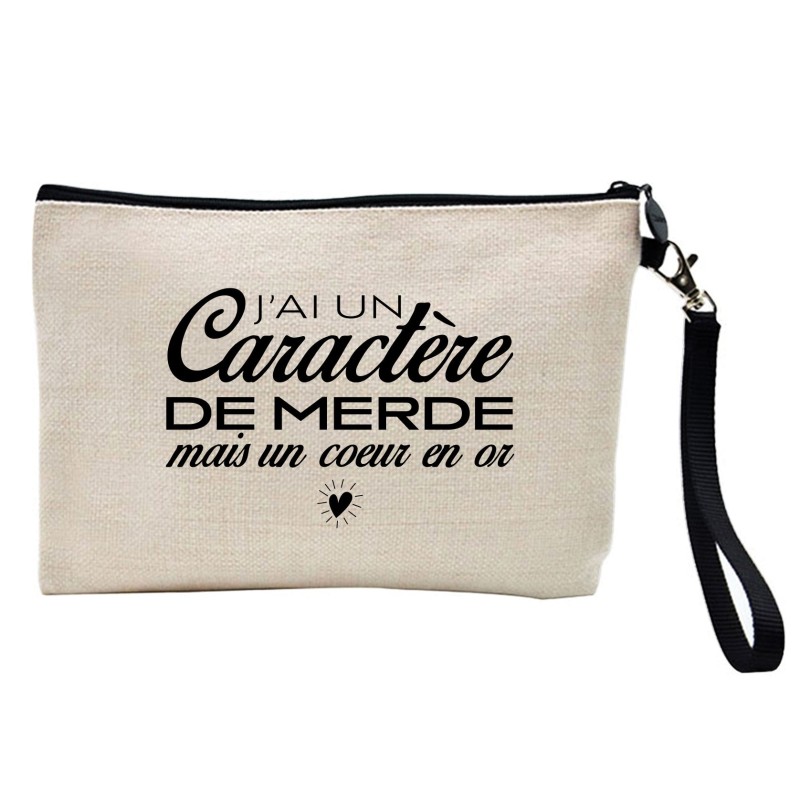 Pochette Trousse à crayons et maquillage lin imprimé citation Caractère de merde mais un coeur en or