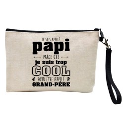 Pochette Trousse à crayons et maquillage lin imprimé citation je suis appelé papi parce que je suis trop cool