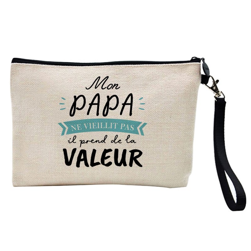 Pochette Trousse à crayons et maquillage lin imprimé citation Anniversaire Mon papa prends de la valeur