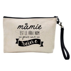 Pochette Trousse à crayons et maquillage lin imprimé citation Mamie est le vrai nom pour une reine