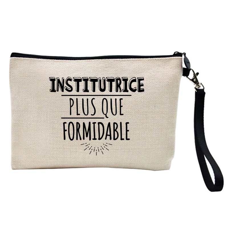 Pochette Trousse à crayons et maquillage lin imprimé citation Institutrice plus que formidable