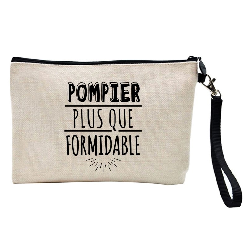Pochette Trousse à crayons et maquillage lin imprimé citation Pompier plus que formidable