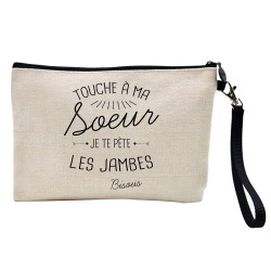 Pochette Trousse à crayons et maquillage lin imprimé citation illustration Touche a ma soeur je te pète les jambes