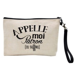 Pochette Trousse à crayons et maquillage lin imprimé citation illustration Appelle moi Patron ca suffira