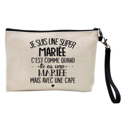 Pochette Trousse à crayons et maquillage lin imprimé citation illustration Je suis une super mariée avec une cape