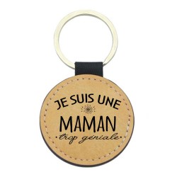 Porte-clefs cuir végan marron - Cadeau fête des mères- Imprimé en France - Citation je suis une maman trop géniale