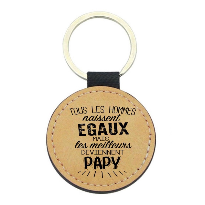 Porte-clés cuir végan marron - Cadeau - Imprimé en France - Tous les hommes naissent égaux mais les meilleurs deviennent papy